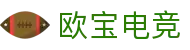 OB·欧宝(中国)电竞股份有限公司官方网站-电竞行业引领者